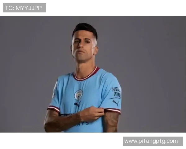 坎塞洛：从边后卫到全能球员的华丽转身与未来展望